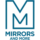 MIRRORS AND MORE