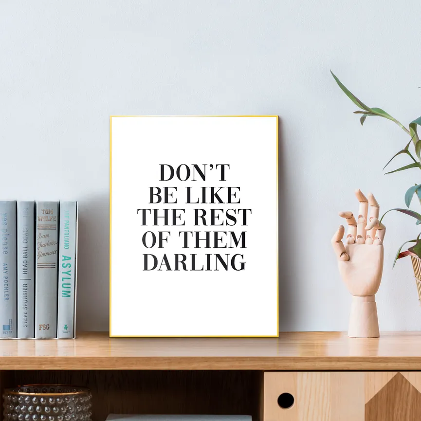 Bild geramht "Don't Be Like" milieu